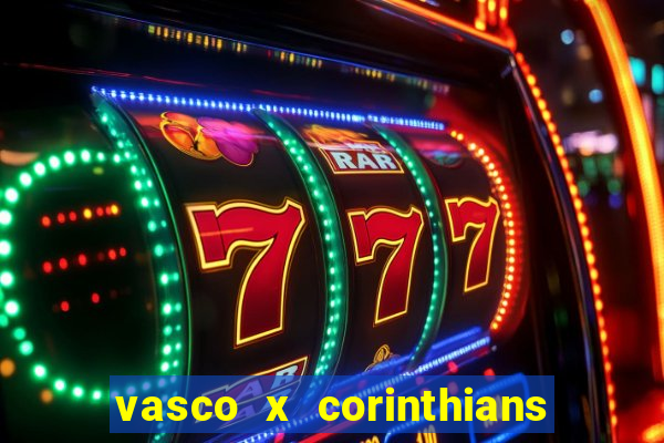 vasco x corinthians primeiro turno